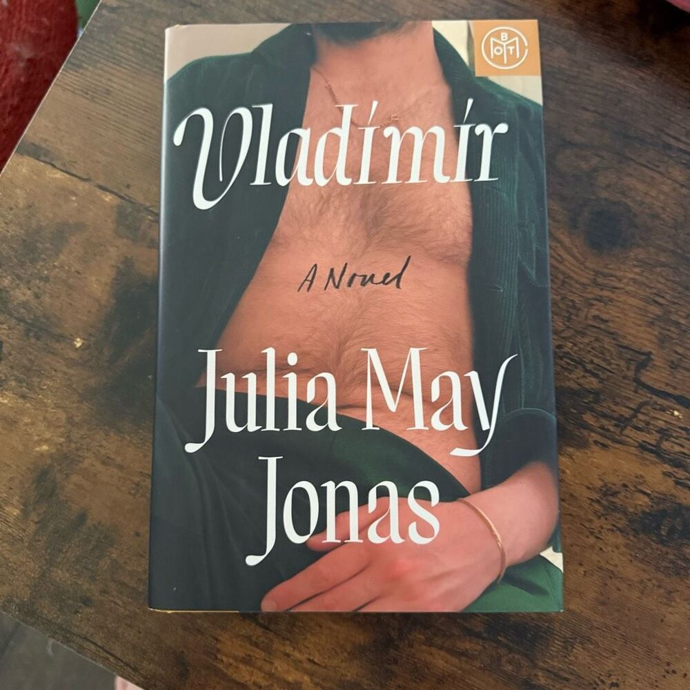 Book of the Month Vladimir by Julia May Jonas Hardcover